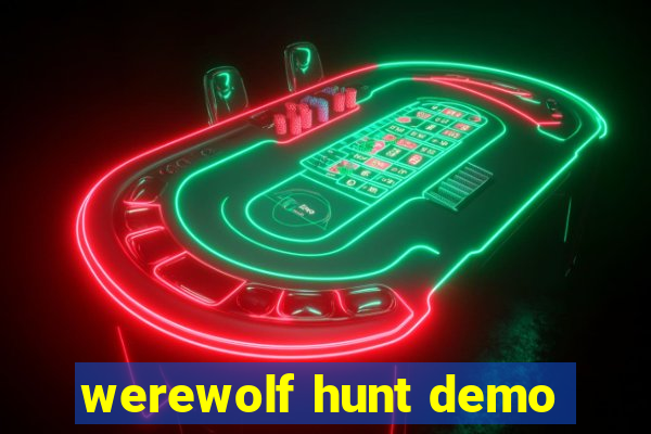werewolf hunt demo